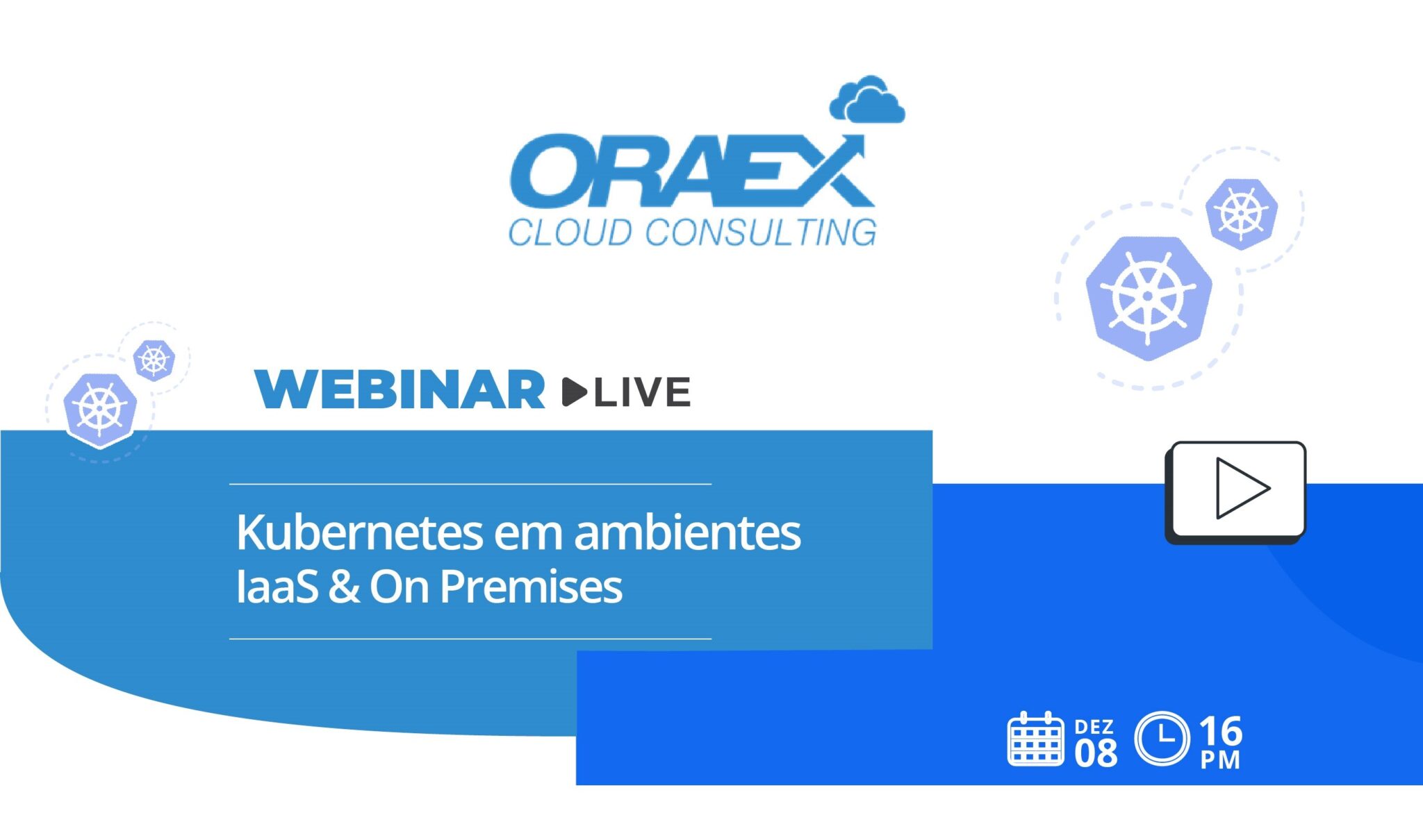 WEBINAR: Implementação de Kubernetes em ambiente On Premises e IaaS