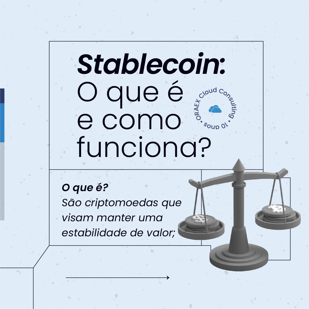 Stablecoin: O Que é E Como Funciona? - ORAEX Cloud Consulting